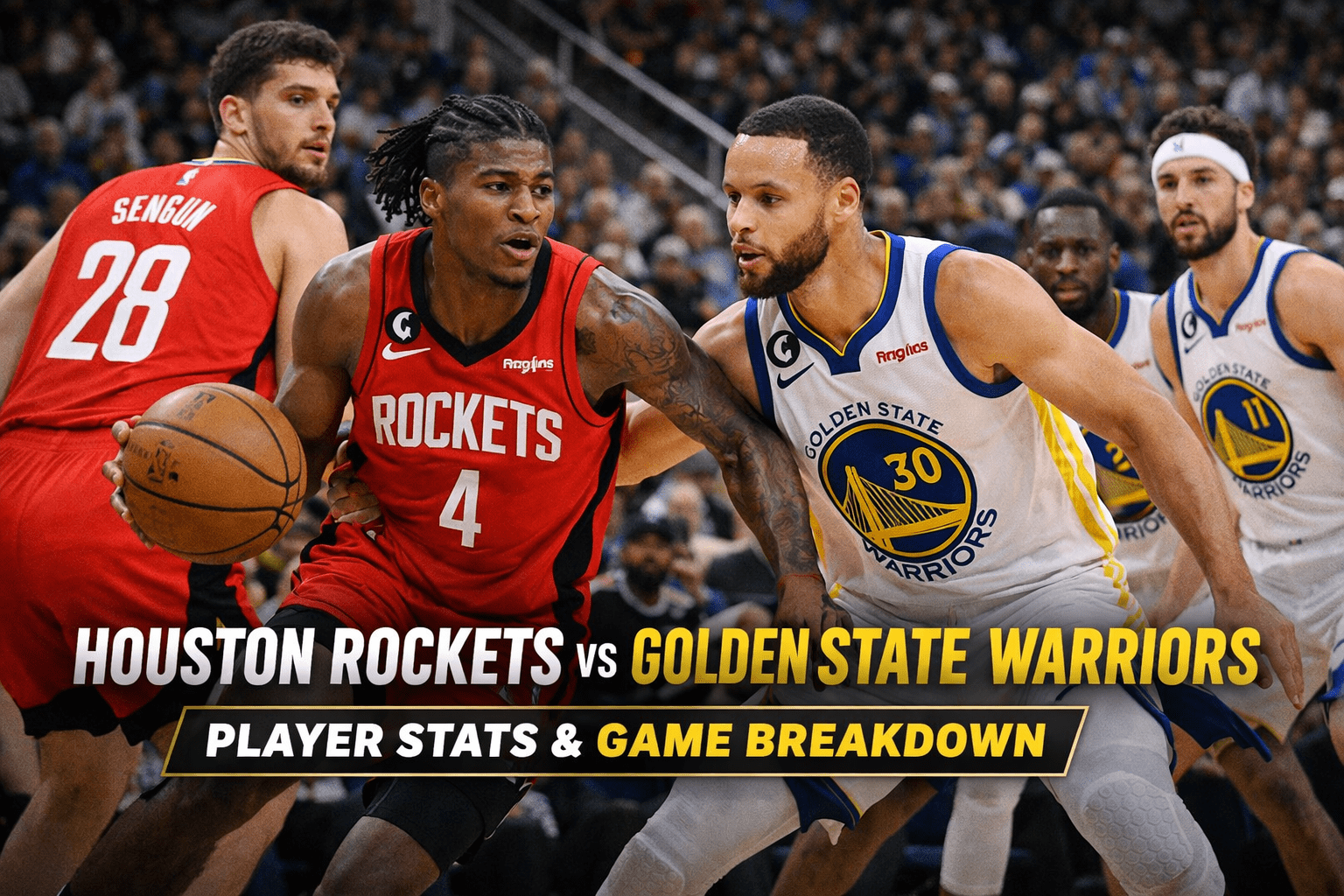 Houston Rockets vs Golden State Warriors Match Player Stats